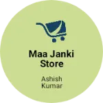 Business logo of Maa janki store