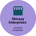 Business logo of Shivaay Enterprises