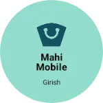 Business logo of Mahi mobile