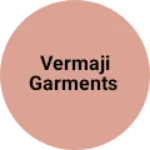 Business logo of Vermaji garments