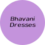 Business logo of Bhavani dresses