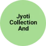 Business logo of Jyoti collection and ladies shopee