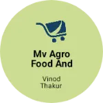 Business logo of MV AGRO FOOD AND ENGINEERING