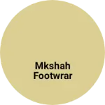 Business logo of Mkshah footwrar