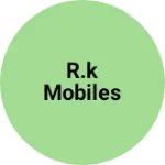 Business logo of R.k Mobiles