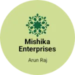 Business logo of Mishika Enterprises