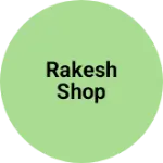 Business logo of Rakesh shop
