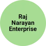 Business logo of Raj Narayan enterprises