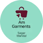 Business logo of AM GARMENTS