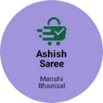 Business logo of Ashish saree house