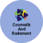 Business logo of Cosmatik and radement