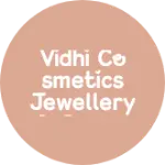Business logo of Vidhi Cosmetics Jewellery & Cosmetics