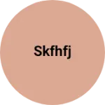 Business logo of Skfhfj