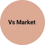 Business logo of Vs market