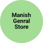 Business logo of Manish genral store