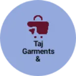 Business logo of Taj garments & cosmetics