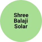 Business logo of Shree balaji solar system