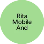 Business logo of Rita Mobile and Xrosh & accessory computer