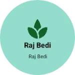 Business logo of Raj bedi