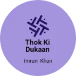 Business logo of Thok ki dukaan
