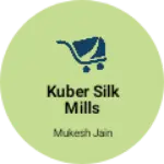 Business logo of Kuber silk mills