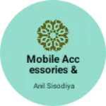 Business logo of Mobile accessories & repairing