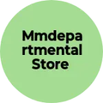 Business logo of mmdepartmental store