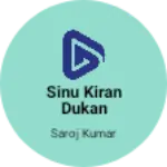 Business logo of Sinu Kiran dukan