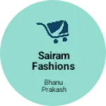 Business logo of Sairam fashions