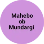 Business logo of Maheboob mundargi