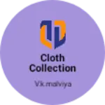 Business logo of Cloth collection s Kumar