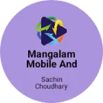 Business logo of Mangalam mobile and electronic
