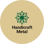 Business logo of Handicraft metal