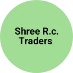 Business logo of SHREE R.C. TRADERS