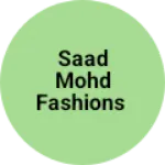 Business logo of Saad Mohd fashions
