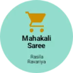 Business logo of Mahakali Saree