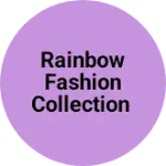 Business logo of Rainbow Fashion Collection