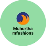 Business logo of muhurthamfashions