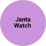 Business logo of Janta Watch