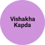 Business logo of Vishakha kapda