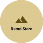 Business logo of RSMD store