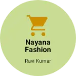 Business logo of Nayana Fashion Designer