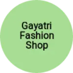 Business logo of Gayatri Fashion shop