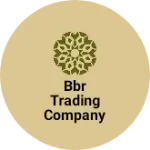 Business logo of BBR TRADING COMPANY