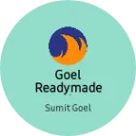 Business logo of Goel Readymade Dealers