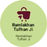 Business logo of Ramlakhan Tufhan ji