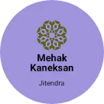 Business logo of Mehak kaneksan