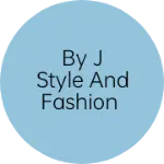 Business logo of By J style and fashion