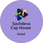 Business logo of Sachdeva cap house
