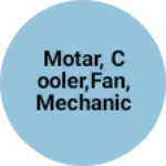 Business logo of Motar, cooler,fan, mechanic